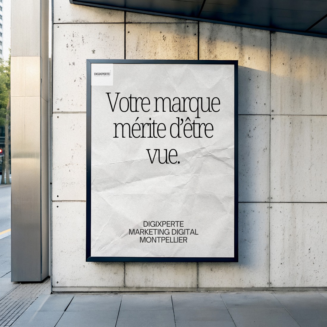 Affiche DIGIXPERTE : votre marque mérite d'être vue